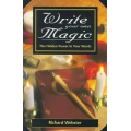 Richard Webster - Write Your Own Magic The Hidden Power in Your Words Richard Webster - Write Your Own Magic The Hidden Power in Your Words