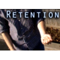 Retention by Christopher Wiehl and Ryan Bliss Retention by Christopher Wiehl and Ryan Bliss