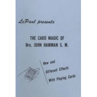 Paul LePaul & Bro. John Hamman - The Card Magic of Bro. John Hamman S. M.