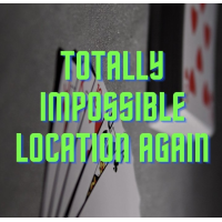 Totally Impossible Location Again by Unnamed Magician
