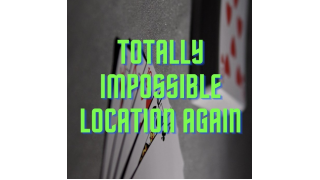 Totally Impossible Location Again by Unnamed Magician