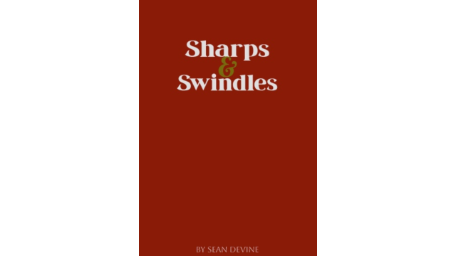 Sharps & Swindles By Sean Devine - 2024