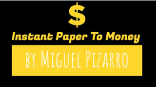 Instant Paper to Money by Miguel Pizarro