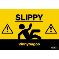 Slippy by Vinny Sagoo (Neo Magic) Slippy by Vinny Sagoo (Neo Magic)