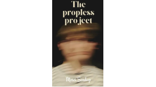 The Propless Project by Moses Sandeep