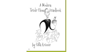 A Modern Trade Show Handbook by Seth Kramer