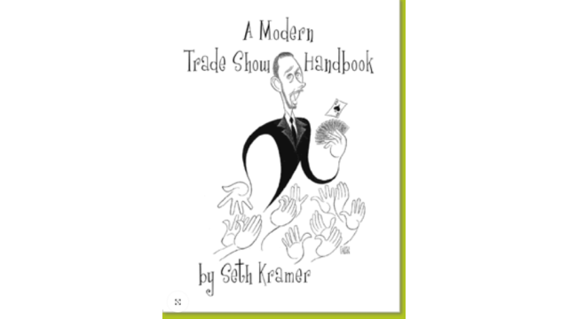 A Modern Trade Show Handbook by Seth Kramer - 2024