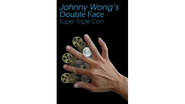 Double Face Super Triple Coin by Johnny Wong - 2024