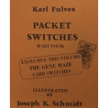 Packet Switches (Part Four) by Karl Fulves Packet Switches (Part Four) by Karl Fulves
