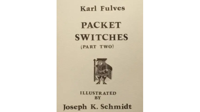 Packet Switches (Part Two) by Karl Fulves - 2024