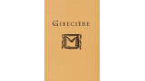 Gibeciere Vol. 1, No. 1 (Winter 2005) by Conjuring Arts Research Center