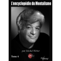 L’encyclopédie du Mentaliste Tome 6 by Michel Weber L’encyclopédie du Mentaliste Tome 6 by Michel Weber