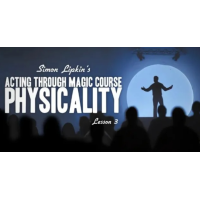 Simon Lipkin - Acting Through Magic - Lesson 3