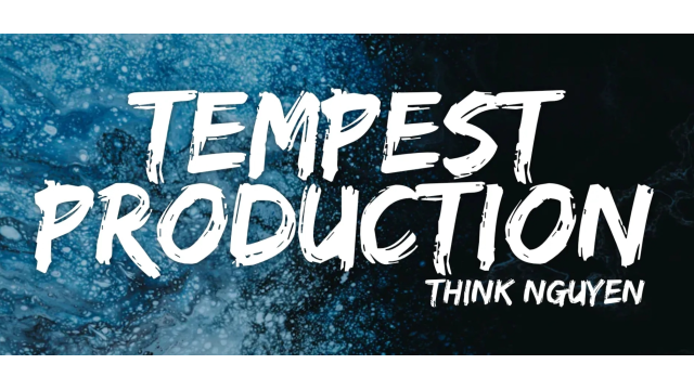 Think Nguyen -Tempest Production - Greater Magic Video Library