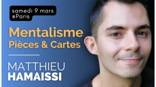 Conférence Mentalisme, Cartes & Pièces de Matthieu HAMAISSI