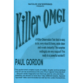 Killer OMG by Paul Gordon Killer OMG by Paul Gordon