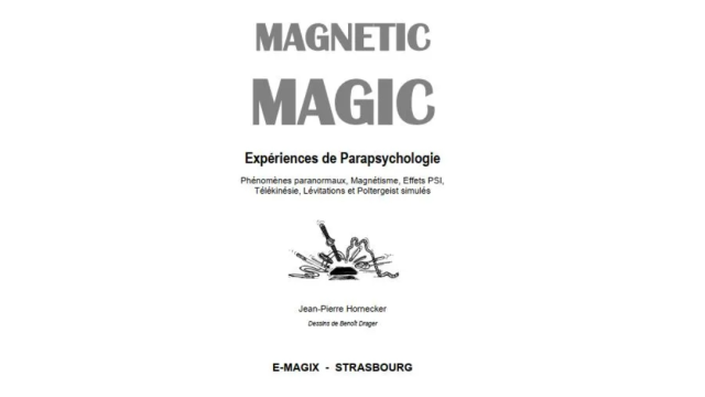 Magnetic Magic by Jean-Pierre Hornecker (French) - 2024