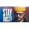 Stay Frosty by Andrew Frost Stay Frosty by Andrew Frost