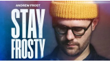 Stay Frosty by Andrew Frost