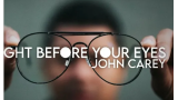 Unlimited Original - John Carey Right Before Your Eyes