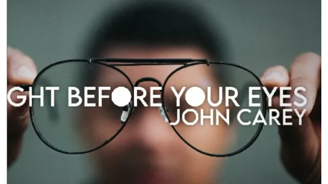 Unlimited Original - John Carey Right Before Your Eyes - 2024