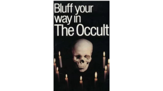 The Bluffer's Guide To The Occult by Alexander C Rae