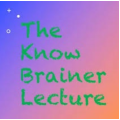 Michael Breggar The Know Brainer Lecture 2024 Michael Breggar The Know Brainer Lecture 2024
