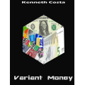 Variant money By Kenneth Costa Variant money By Kenneth Costa