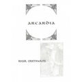 Arcardia by Roger Crosthwaite Arcardia by Roger Crosthwaite