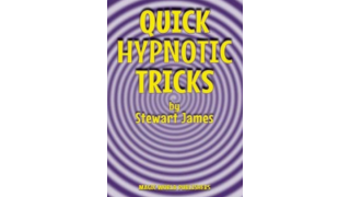 Quick Hypnotic Tricks by Stewart James