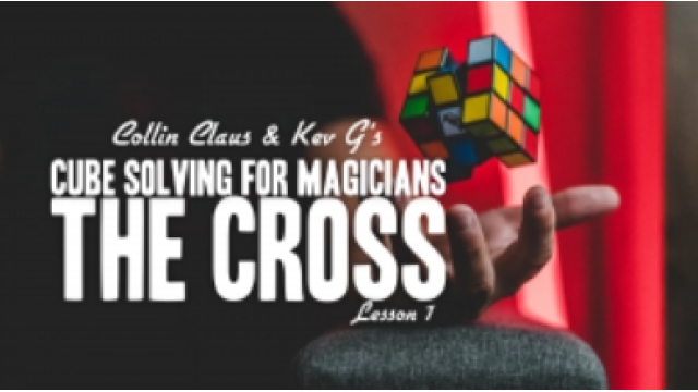 Collin Claus - Cube Solving for Magicians Lesson 1 - 2024