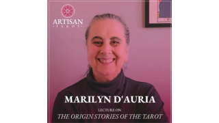 Marilyn D'Auria - The Origin Stories of the Tarot