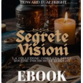 Howard P. Albright - Segrete Visioni (libro) (Italian) Howard P. Albright - Segrete Visioni (libro) (Italian)