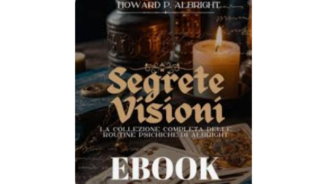 Howard P. Albright - Segrete Visioni (libro) (Italian) - 2024