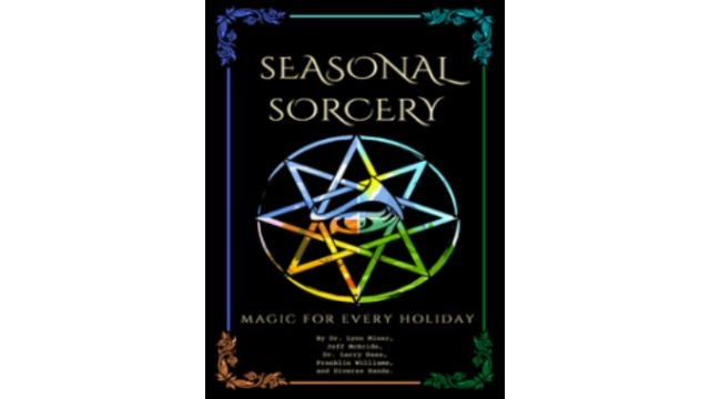 Magic Mystery School - Seasonal Sorcery - Magic for Every Holiday - Magic Ebooks