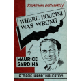 Maurice Sardina - Where Houdini Was Wrong Maurice Sardina - Where Houdini Was Wrong