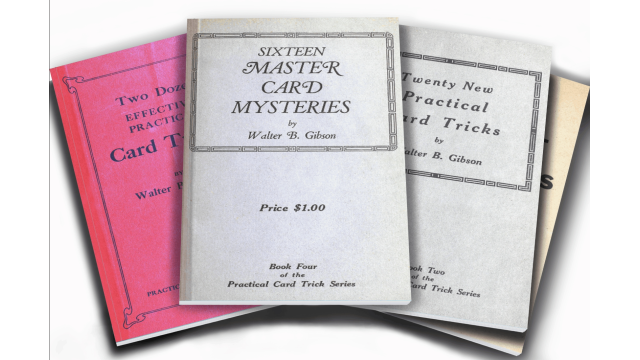 PDF - The Complete “Practical Card Tricks” by Walter B. Gibson - Magic Ebooks