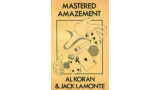 Mastered Amazement by Al Koran & Jack Lamonte - Book