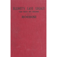 Dr James Elliott - Elliott's Last Legacy: Card Tricks and Conjuring