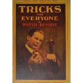 Tricks For Everyone by David Devant Tricks For Everyone by David Devant
