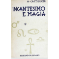 Arturo Castiglioni - Incantesimo e Magia Arturo Castiglioni - Incantesimo e Magia