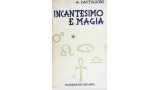 Arturo Castiglioni - Incantesimo e Magia