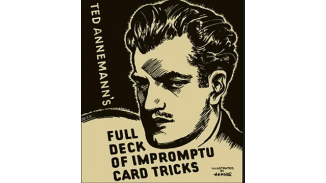 Ted Annemann - Full Deck of Impromptu Card Tricks - Magic Ebooks