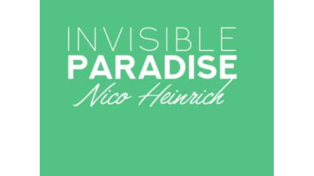 Invisible Paradise by Nico Heinrich - 2024