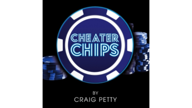 Cheater Chips by Craig Petty - Close-Up Tricks & Street Magic