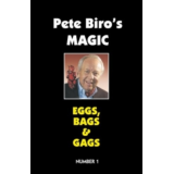 Magic Vol 01 - Eggs, Bags & Gags By Pete Biro
