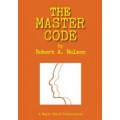 The Master Code by Robert A. Nelson The Master Code by Robert A. Nelson
