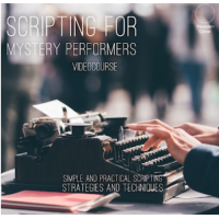Scripting For Mystery Performers by Pablo Amira