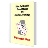 Mark Leveridge - Collected Card Magic Vol 1
