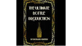 The Ultimate Bottle Production by Richard Griffin